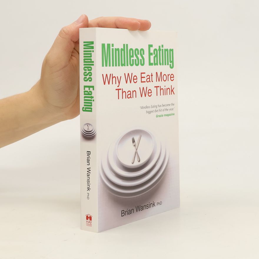 Brian Wansink Mindless Eating