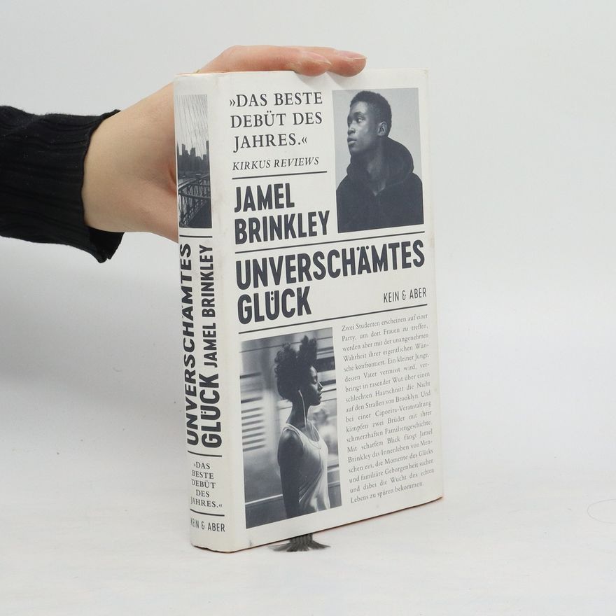 Jamel Brinkley Unverschämtes Glück