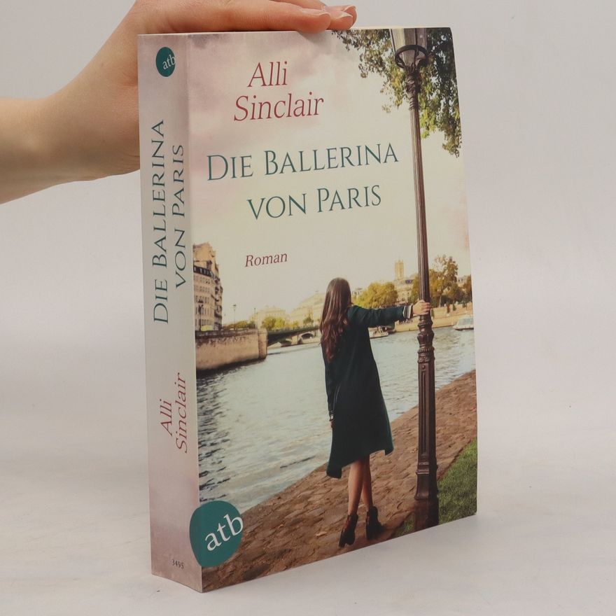 Alli Sinclair Die Ballerina von Paris