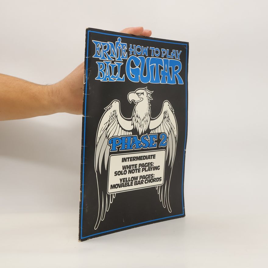 Ernie Ball How to Play Guitar. Phase 2