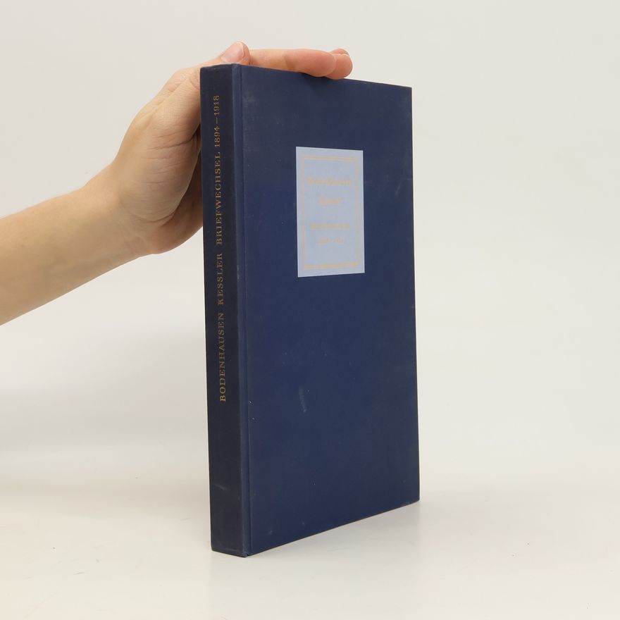 Autorenkollektiv Bodenhausen Kessler Briefwechsel 1894-1918