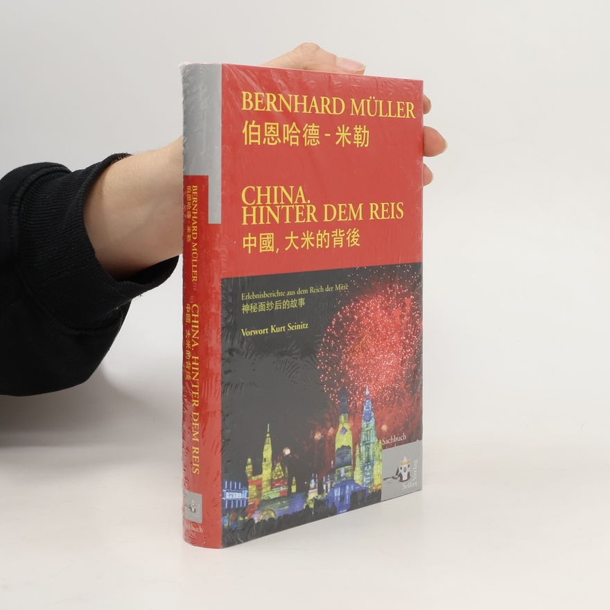 Bernhard Müller China, hinter dem Reis