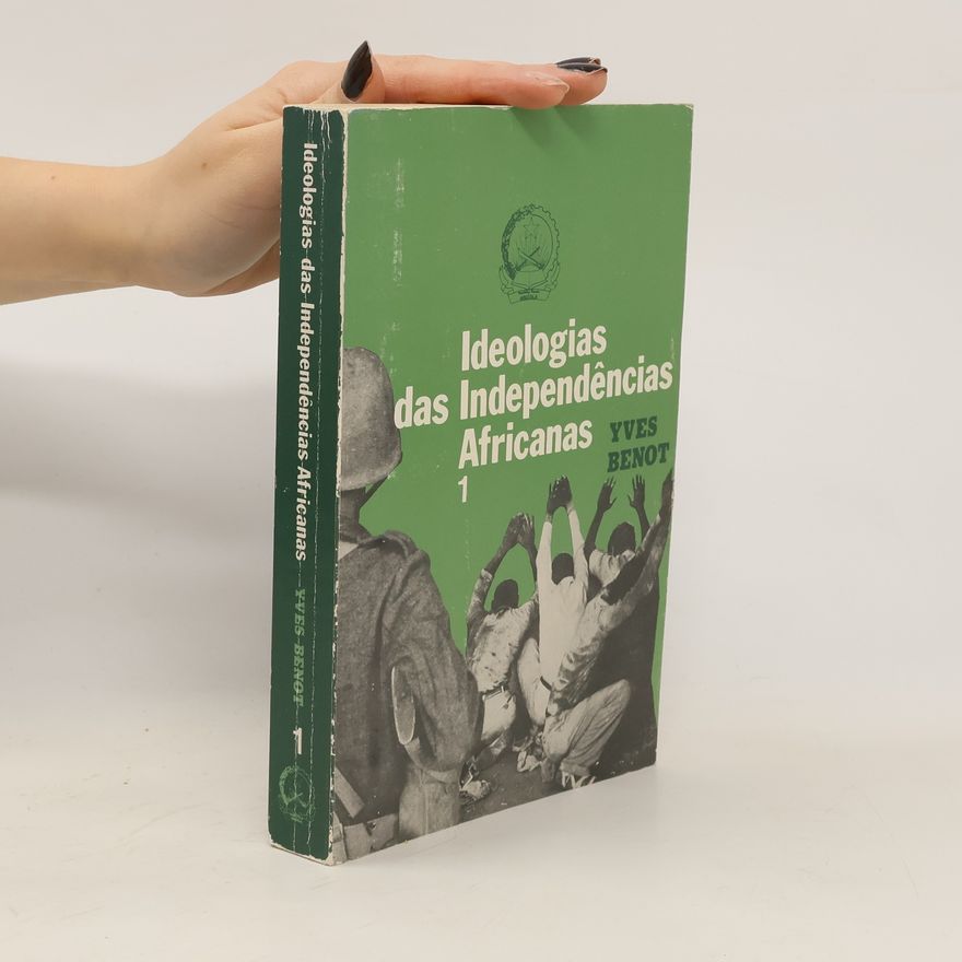 Yves Benot Ideologias das Independencias Africanas 1