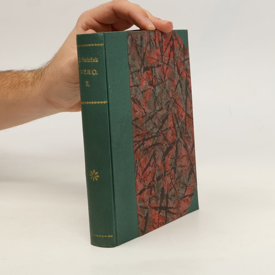 Josef Holeček Pero. Díl 2.