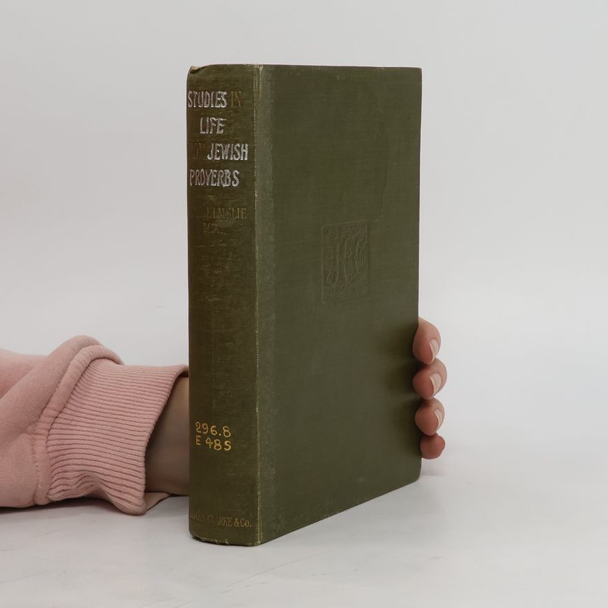W. A. L. Elmslie Studies in Life from Jewish Proverbs