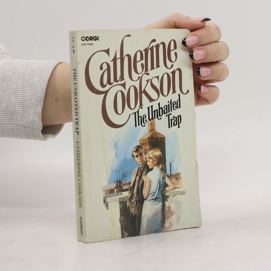 Catherine Cookson The Unbaited Trap