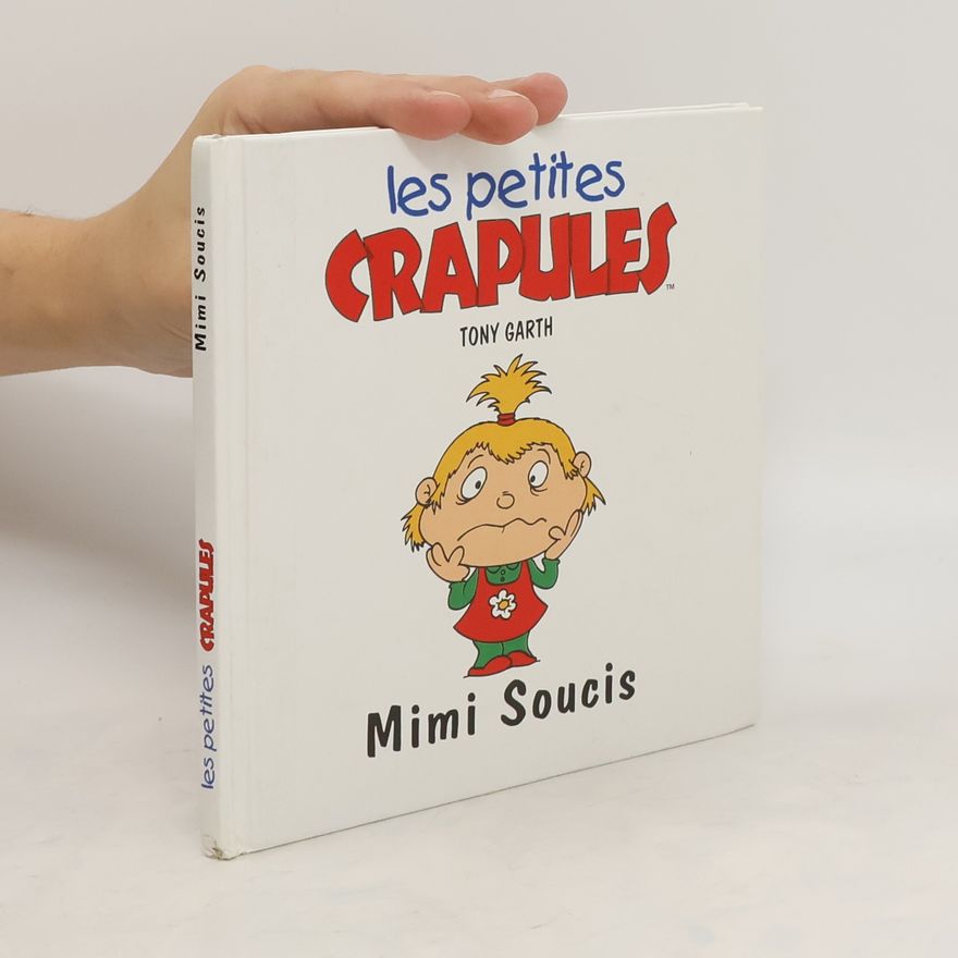 Tony Garth Les petites crapules. Mimi Soucis