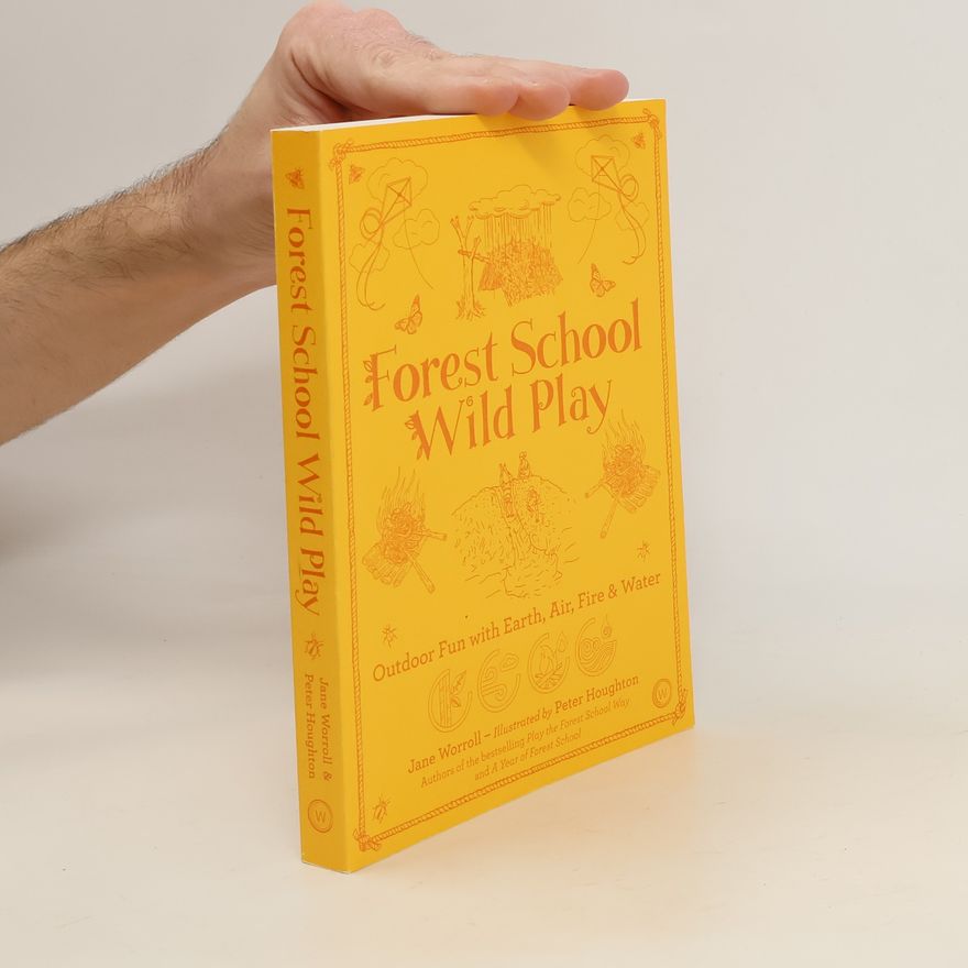 Jane Worroll Forest School Wild Play