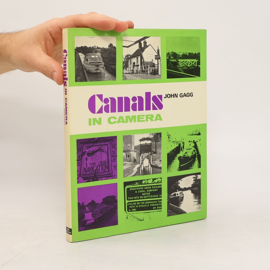 John Gagg Canals in Camera