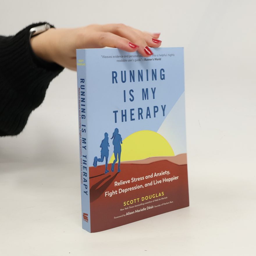 Douglas Scott Running is My Therapy NEW EDITION