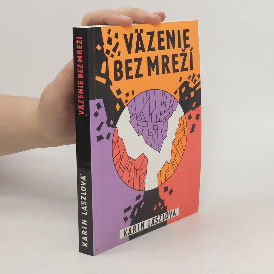 Lászlová Karin Väzenie bez mreží