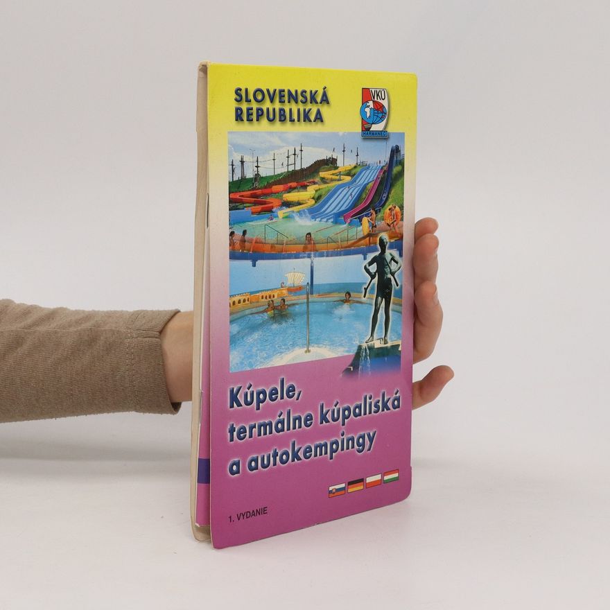 Various authors Kúpele, termálne kúpaliská a autokempingy
