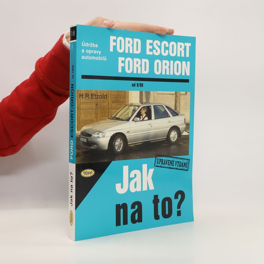Hans-Rüdiger Etzold Údržba a opravy automobilů Ford Escort - Orion - Limuzína - Turnier - Expres : od 9
