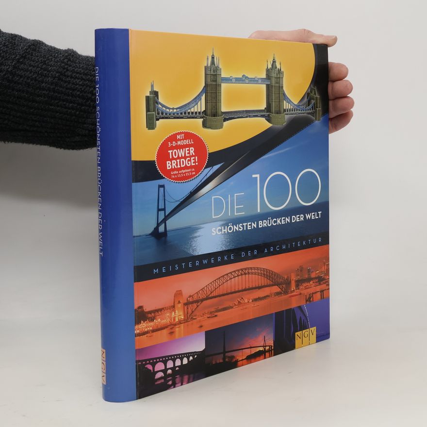 Auteurscollectief Die 100 schönsten Brücken der Welt