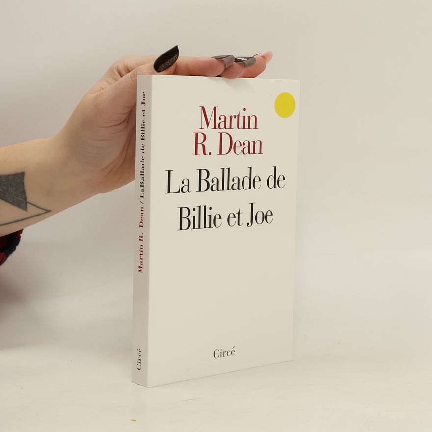 Martin R. Dean La ballade de Billie et Joe