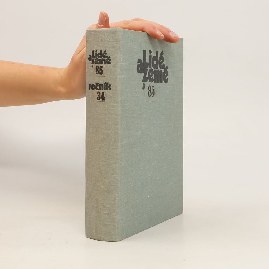 Kolektiv autorů Lidé a země 1985. Ročník 34