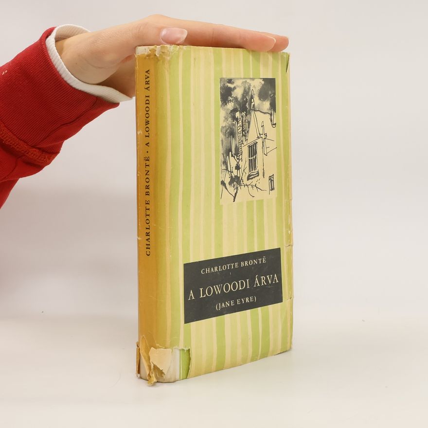 Charlotte Brontë A lowoodi árva (Jane Eyre)