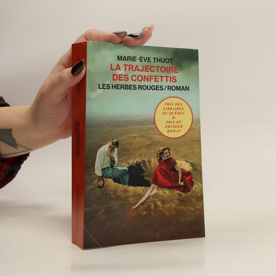 Marie-Ève Thuot La trajectoire des confettis