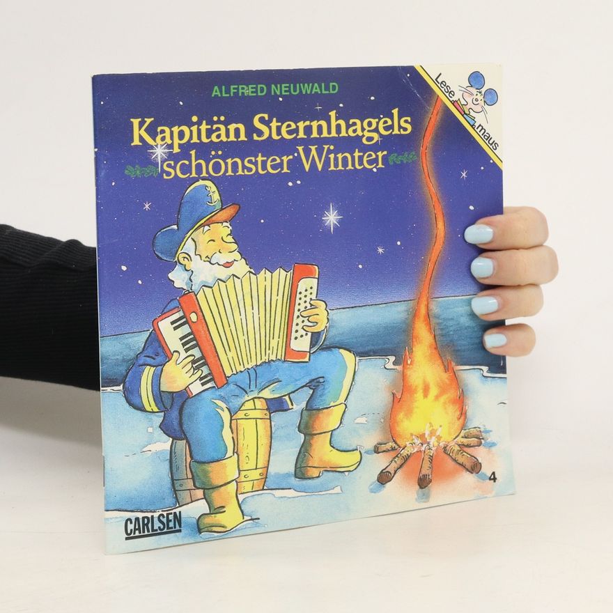 Alfred Neuwald Kapitan Sternhagels, schönster Winter