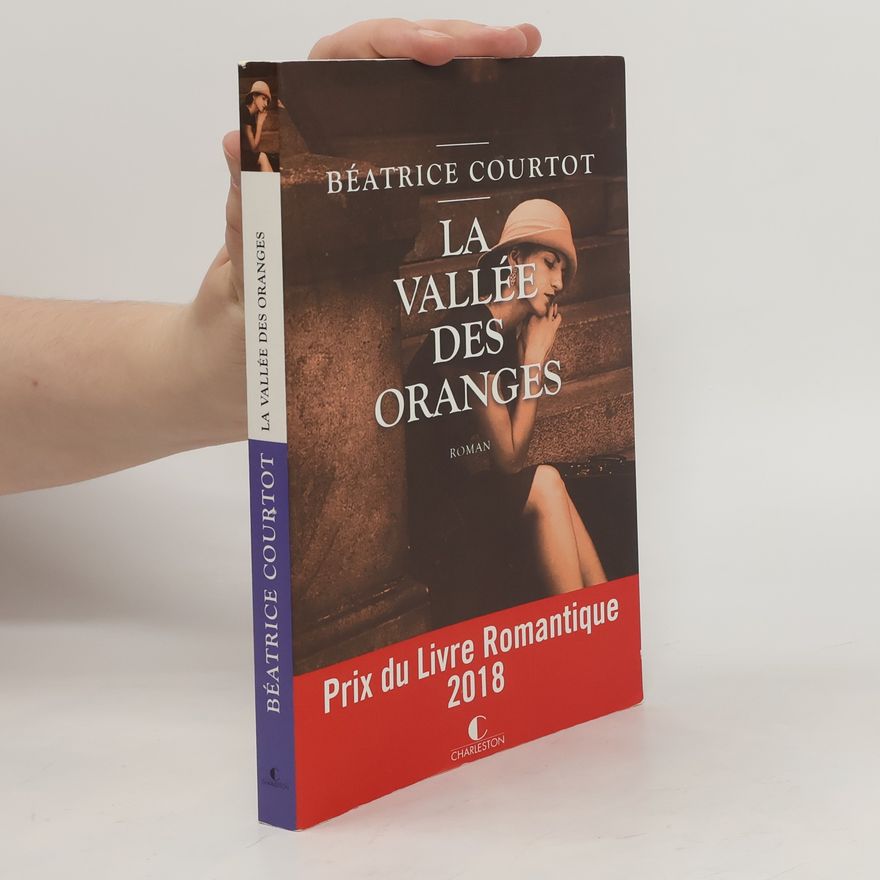 Béatrice Courtot La Vallée des oranges