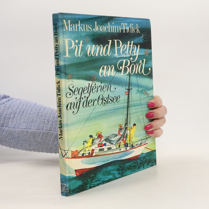 Markus Joachim Tidick Pit und Petty an Bord