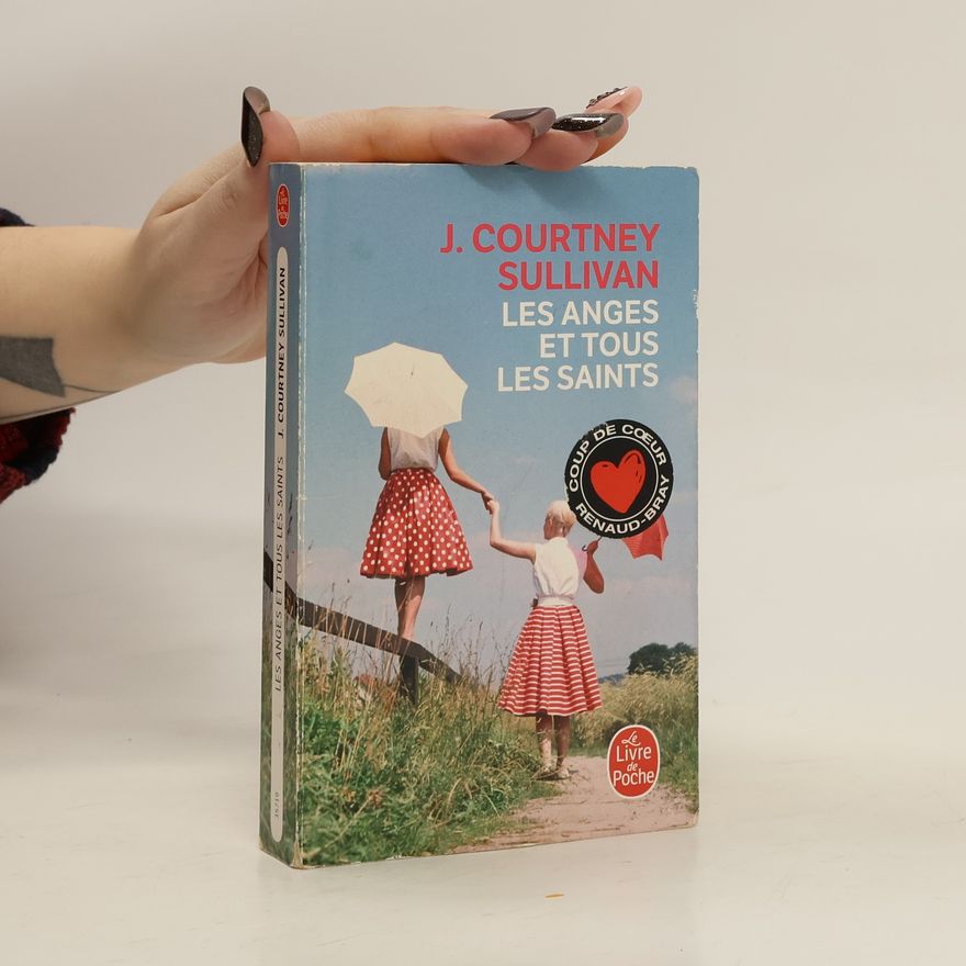 J. Courtney Sullivan Les anges et tous les saints