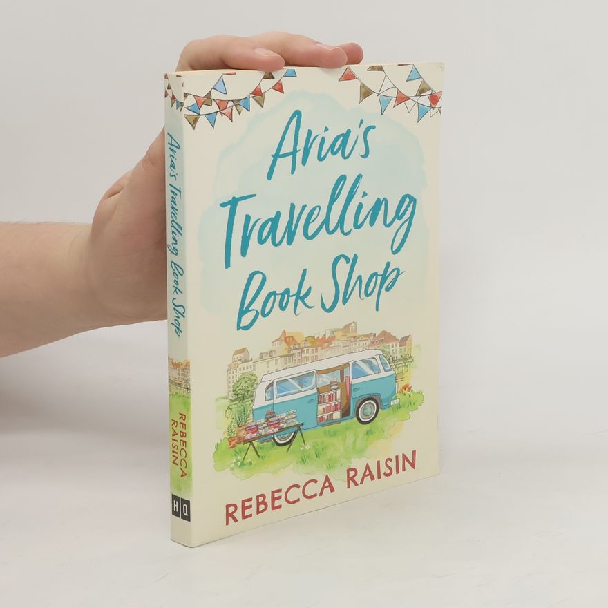 Rebecca Raisin Aria's Travelling Book Shop