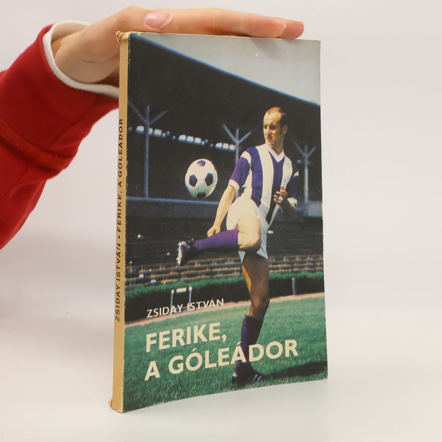 István Zsiday Ferike, a góleádor