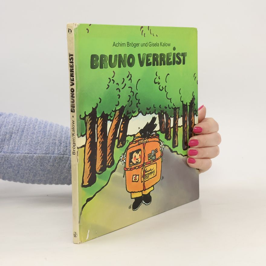 Achim Bröger Bruno verreist