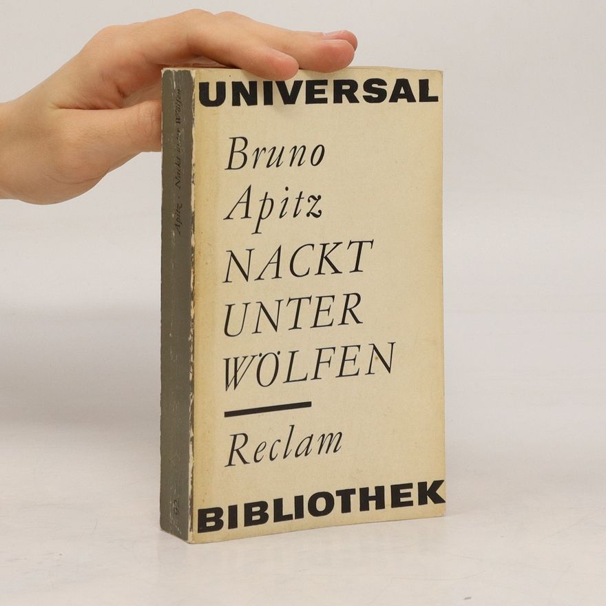 Bruno Apitz Nackt unter Wölfen
