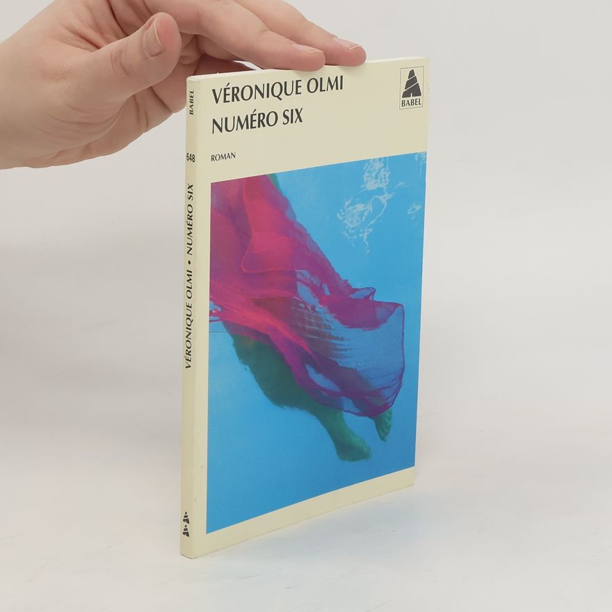 Véronique Olmi Numéro six
