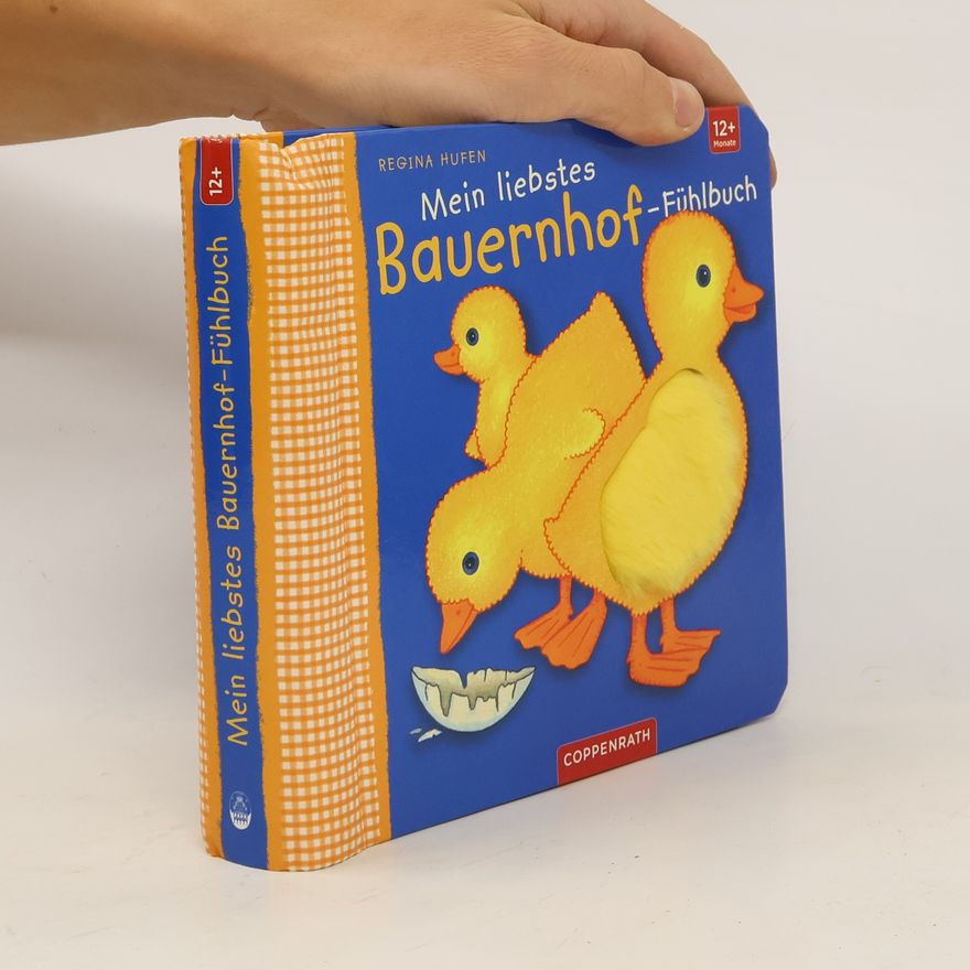Regina Hufen Mein liebstes Bauernhof-Fühlbuch