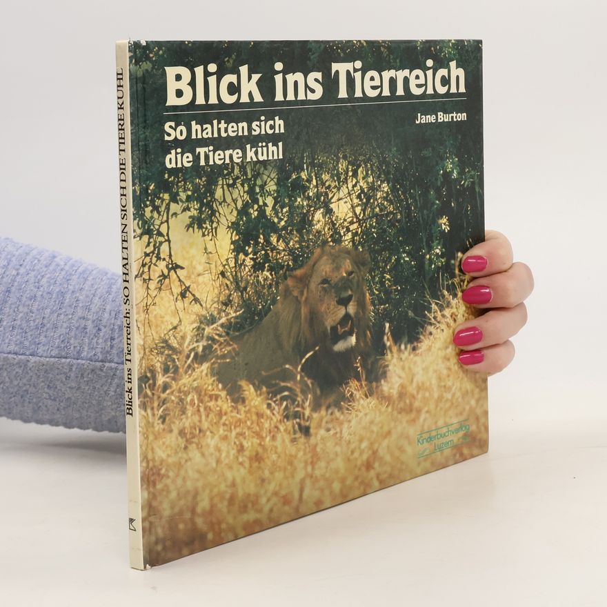 Jane Burton Blick ins Tierreich. So halten sich die Tiere kühl