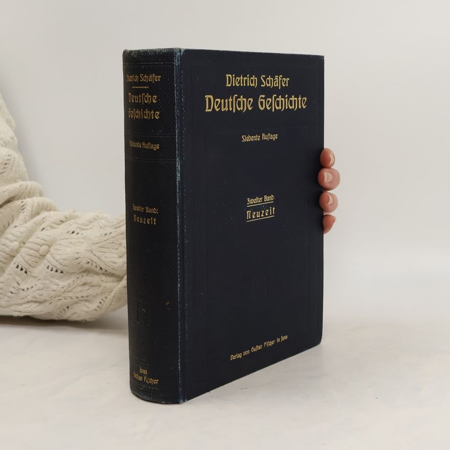 Dietrich Schäfer Deutsche Geschichte