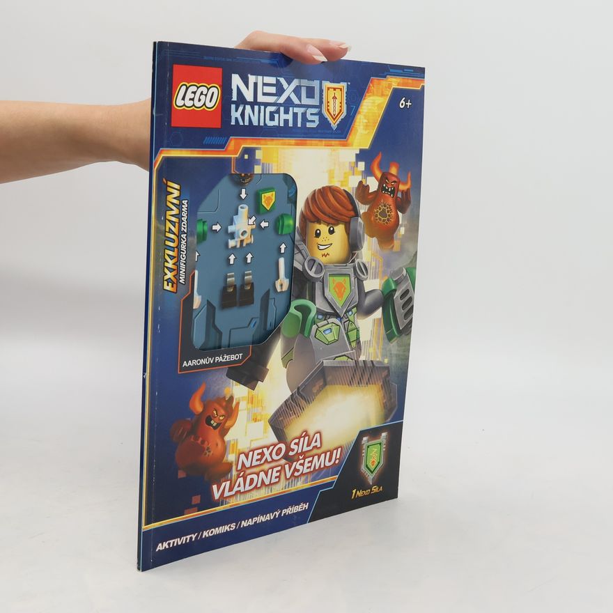 Kolektiv autorů Lego Nexo Knights. Nexo síla vládne všemu!