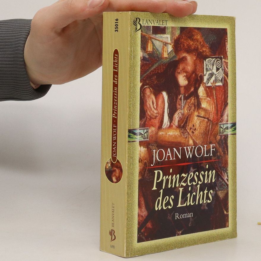 Joan Wolf Prinzessin des Lichts