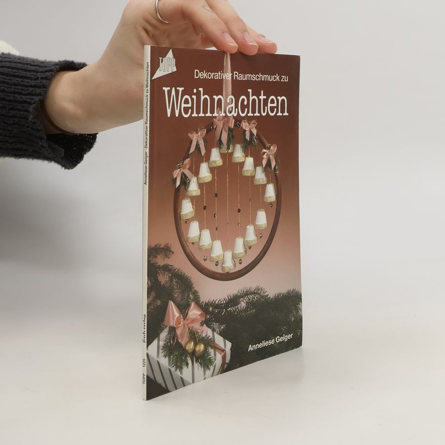Anneliese Geiger Dekorativer Raumschmuck zu Weihnachten