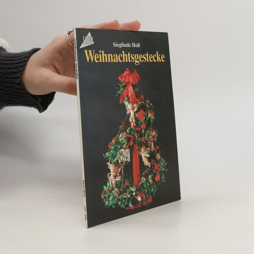 Sieglinde Holl Weihnachtsgestecke