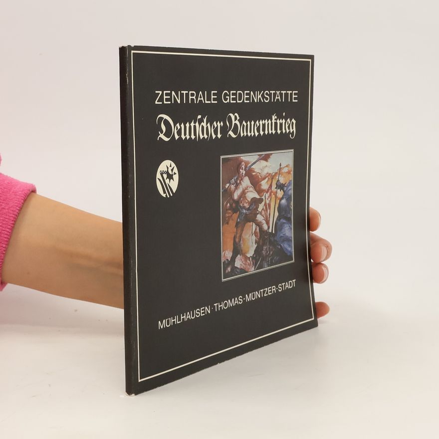 Autorenkollektiv Zentrale Gedenkstätte Deutscher Bauernkrieg