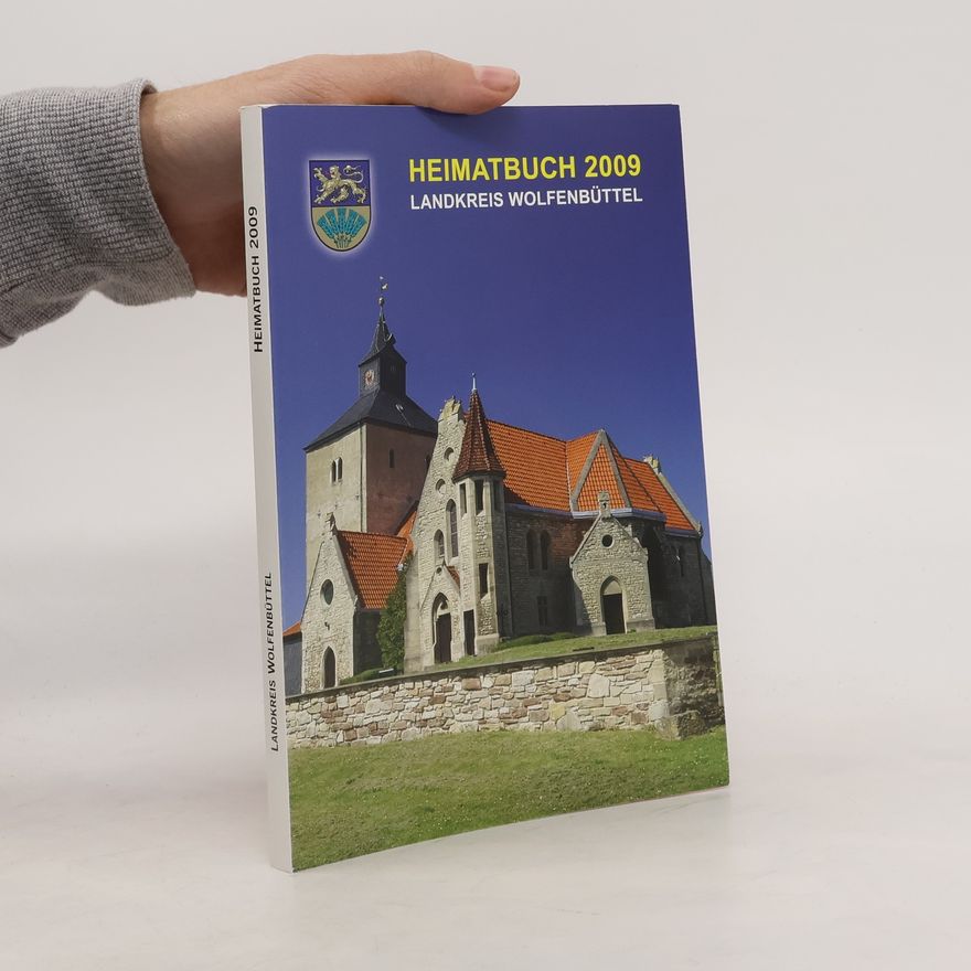 Kolektiv autorů Heimatbuch 2009. Landkreis Wolfenbüttel