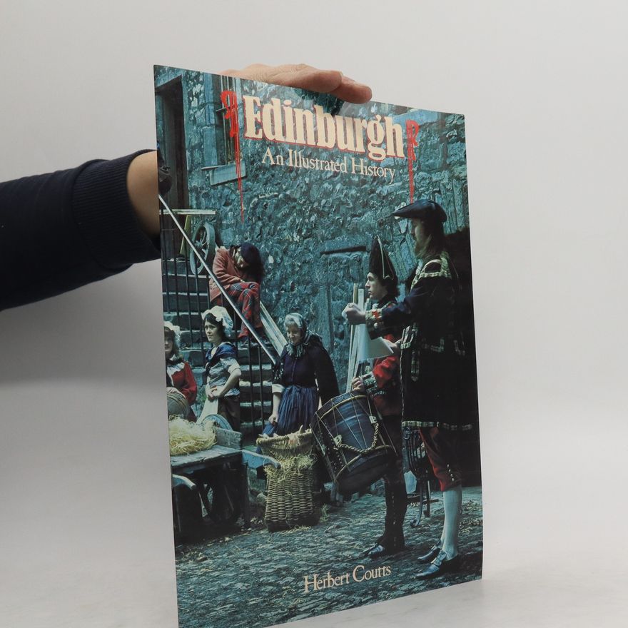Autorenkollektiv Edinburgh. An Illustrated History