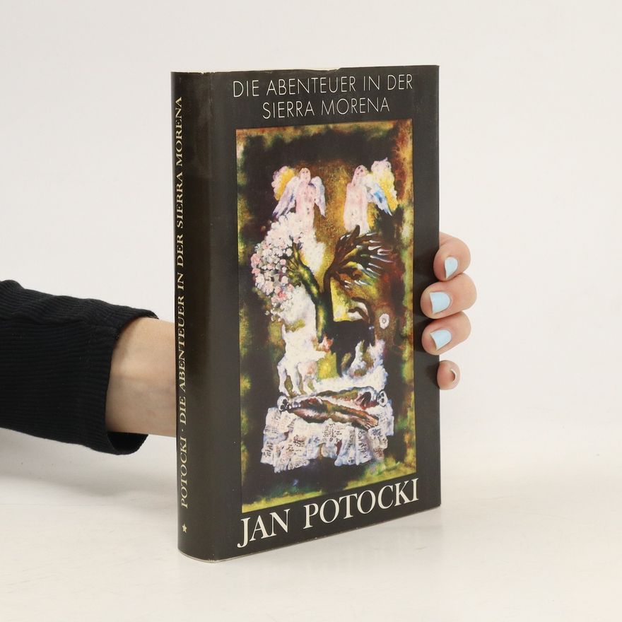 Jan Potocki Die Abenteuer in der Sierra Morena. oder Die Handschriften von Saragossa