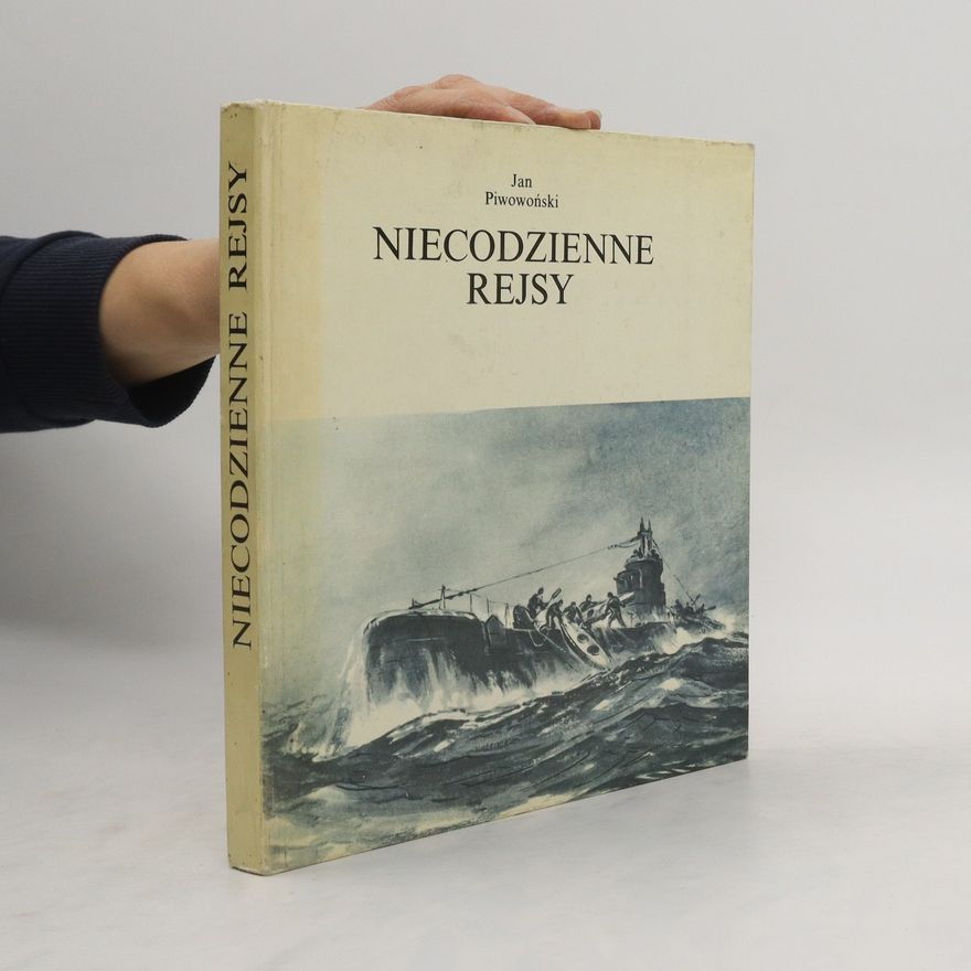 Jan Piwowoński Niecodzienne rejsy