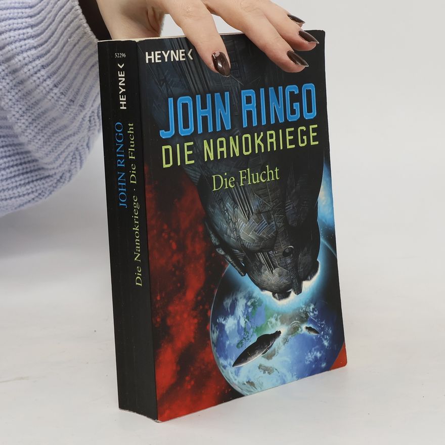 John Ringo Die Nanokriege 4 - Die Flucht. Roman