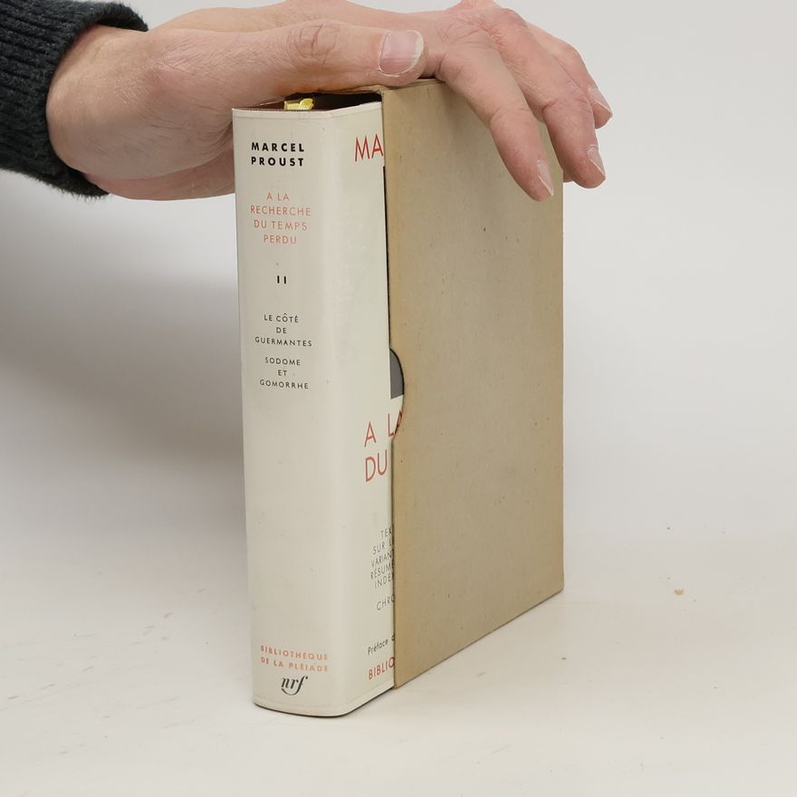 Marcel Proust A la recherche du temps perdu II.