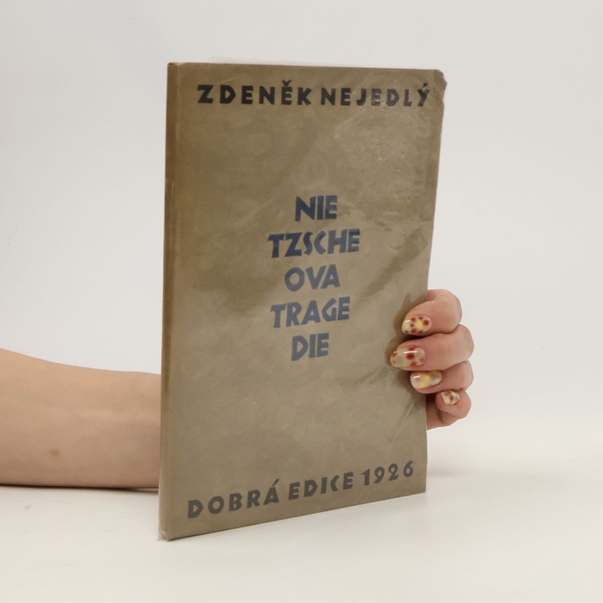 Zdeněk Nejedlý Nietzscheova tragedie