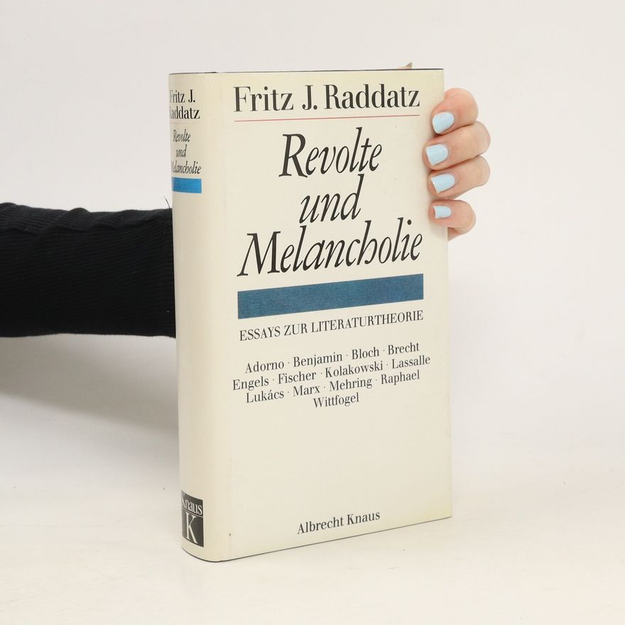 Fritz J. Raddatz Revolte und Melancholie
