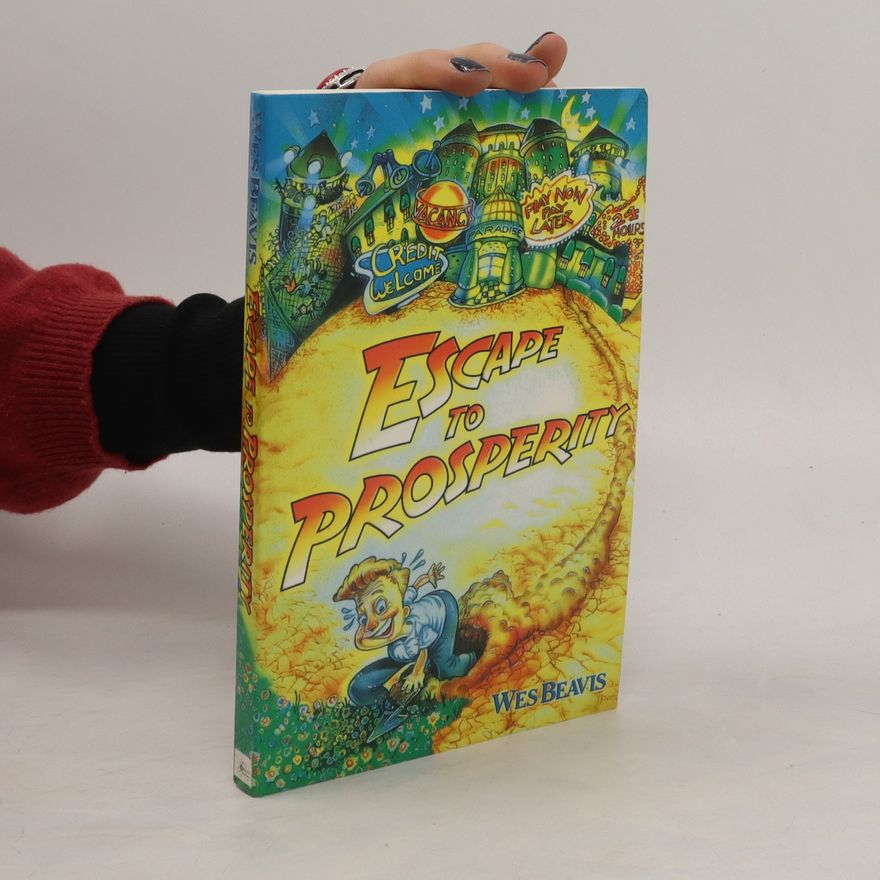 Wesley James Beavis Escape to Prosperity