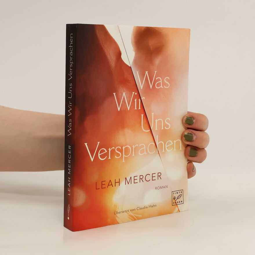 Leah Mercer Was wir uns versprachen