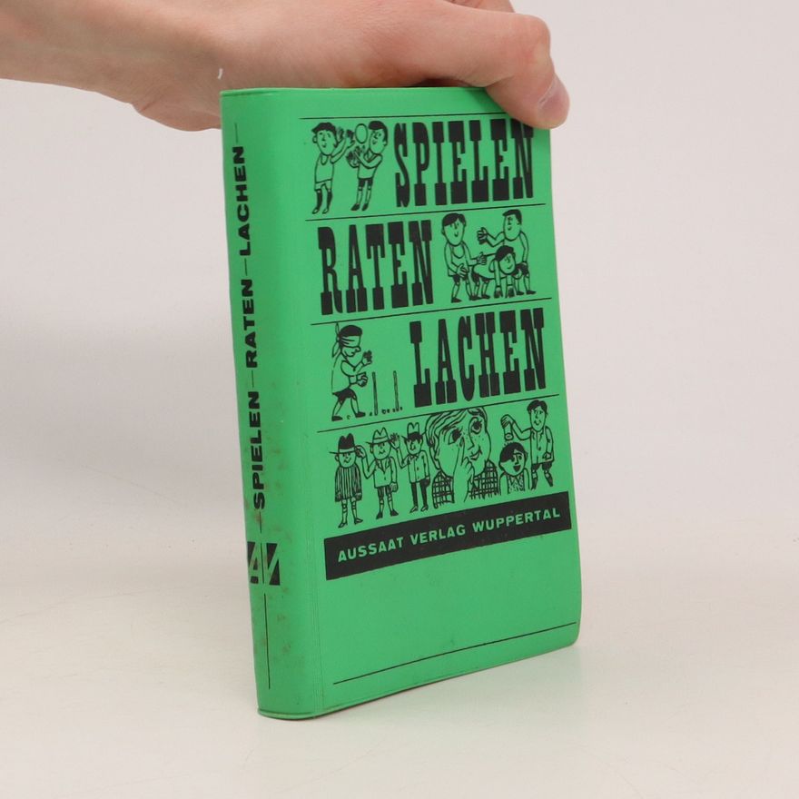 Walter Schinzer Spielen. Raten. Lachen